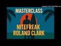 Masterclass - Nitefreak, Roland Clark - 2025