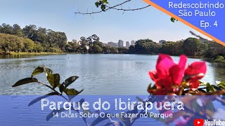 O que Fazer No Parque Ibirapuera | 14 dicas para você aproveitar melhor o parque.