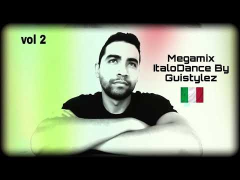 Megamix ItaloDance By Guistylez VoL 2