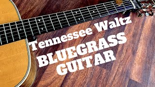 TENNESSEE WALTZ BLUEGRASS GUITAR