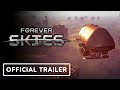Forever Skies - Official Extended Gameplay Trailer