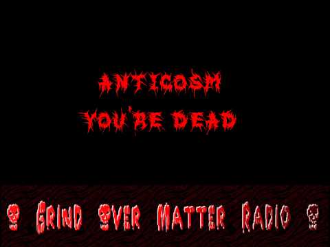 Anticosm - You're Dead