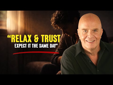 Relax And Trust Expect It The Same Day - Wayne Dyer
