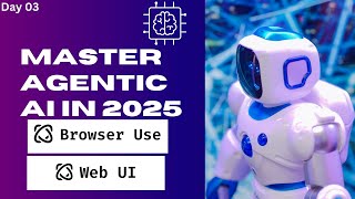 🚀Day 03 - Browser-Use Web UI : The Simplest Web UI for AI-Powered Automation! 🌐🔥