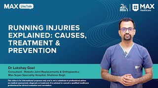 Running Injuries Explained: Causes, Treatment & Prevention | Dr Lakshay Goel