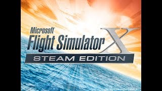 Microsoft Flight Simulator X: Steam Edition - #001 First Gameplay