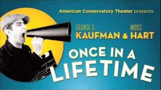 Preview of Once in a Lifetime at A.C.T.