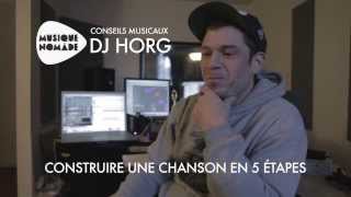 Conseil musical de DJ Horg: Construire une chanson en cinq étapes