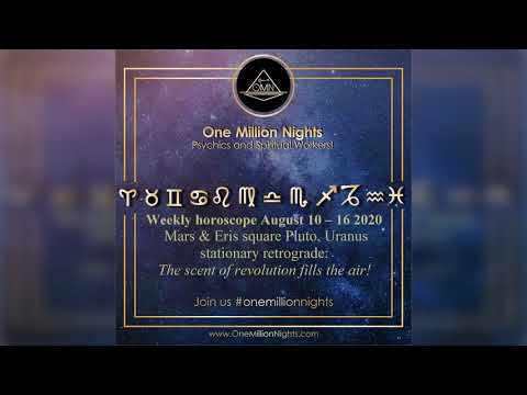 Weekly horoscope August 10 - 16 2020: The scent of revolution fills the air!