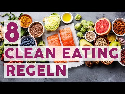 8 einfache Regeln fürs Clean Eating | BESSER LEBEN