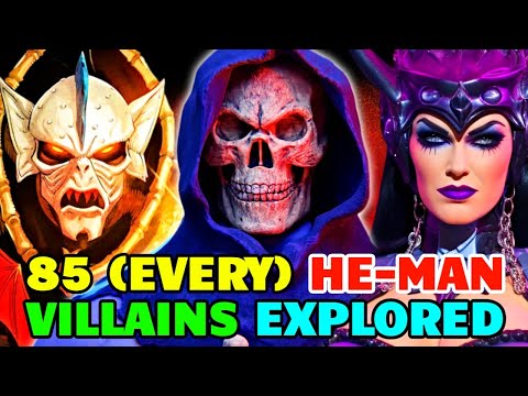 85 (Every) Villains And Monsters In He-Man And The Masters Of The Universe - Explored