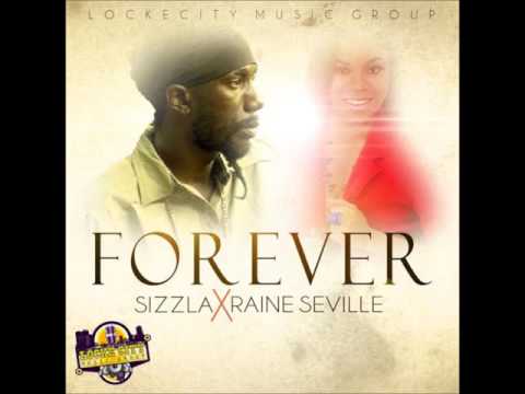 Sizzla ft  Raine Seville   Forever