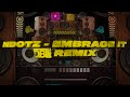 Ndotz Embrace It DBL Remix