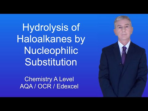A Level Chemistry Revision "Hydrolysis of Haloalkanes by Nucleophilic Substitution"
