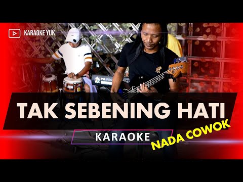 TAK SEBENING HATI LEO WALDY KARAOKE NADA COWOK PRIA