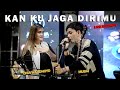 KAN KU JAGA DIRIMU CHIA WARDHOYO FT MUBAI