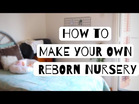 How to Make a Reborn Nursery l Reborn Life