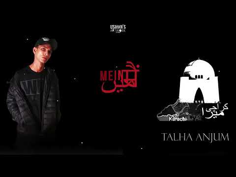 05  Karachi Mera   Talha Anjum  Prod by Kishore & Jokhay