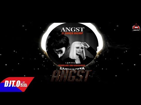 LOREDANA x DJSHAKUR x DJT.O - ANGST REMIX | DJT-O.com