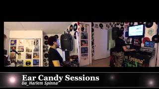 DaHarlemSpinna - Ear Candy Session - Women's History Month Session