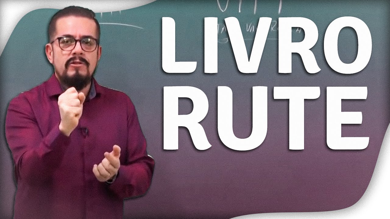 Livros Históricos Bíblicos - Estudo Bíblico e Teológico - O Livro de Rute