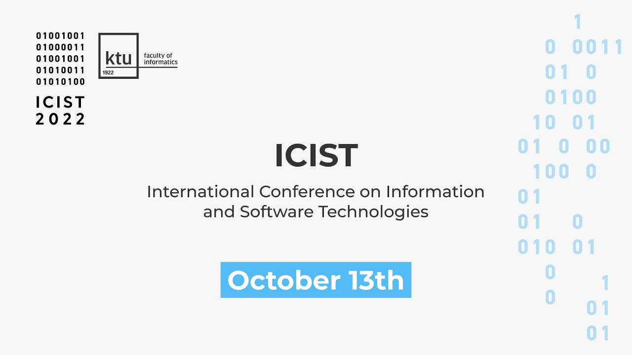 ICIST 2022 The 28th International Conference on Information and Software Technologies Day 1
