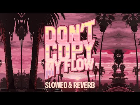 фрози (frozy), Mwizz, George Kipa - Don't Copy My Flow (slowed / Official Lyric Video) [Ultra]
