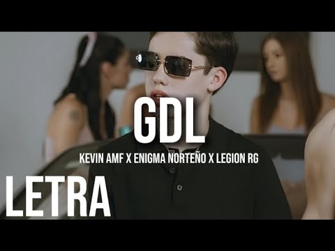 GDL-Kevin Amf X Enigma Norteño X Legion Rg (Letra)