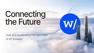 How AI is Accelerating the Next Wave of IoT Evolution - Silicon Labs
