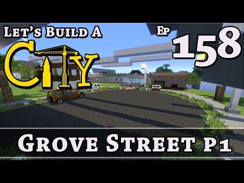 How To Build A City :: Minecraft :: Grove Street P1 :: E158