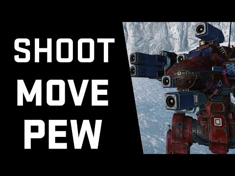 Shoot Move Pew - Mechwarrior Online Mech Review
