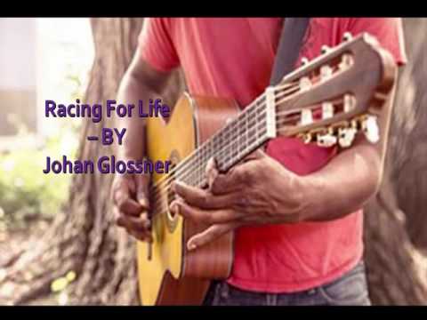 Racing For Life -Johan Glossner-[2010s Pop Music]