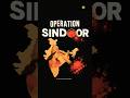 Sindoor Operation Complete Status Videos Jaihind Vandemataram Youtubeshorts Modi Shortvideo