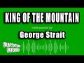 George Strait - King of the Mountain (Karaoke Version)