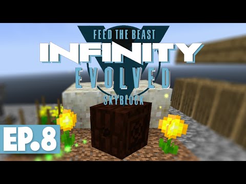 FTB INFINITY EVOLVED SKYBLOCK - STORAGE DRAWERS & EARLY GAME BOTANIA! #8 [Modded FTB Skyblock]