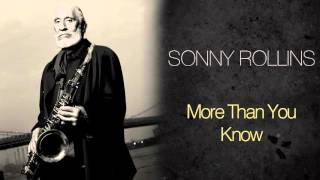 Sonny Rollins - More Than You Know