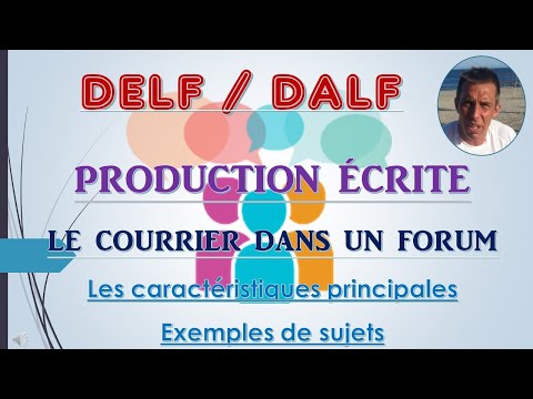 DELF   DALF   LE COURRIER DANS UN FORUM   MÉTHODOLOGIE   CARACTÉRISTIQUES PRINCIPALES