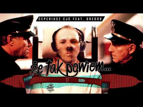 Ceperiusz CjC - "Że tak powiem" (feat. Gregor) (prod. Kommodite)