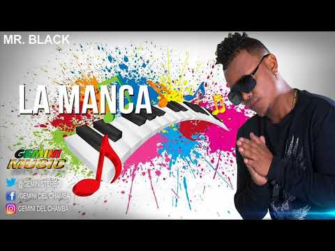 La Manca - Mr. Black [ Gemini Music ]