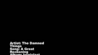 The Damned Things- A Great Reckoning (Ironiclast)