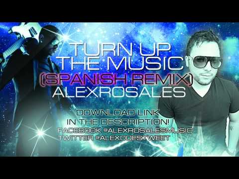 Chris Brown - Turn Up The Music (Alex Rosales spanish remix)