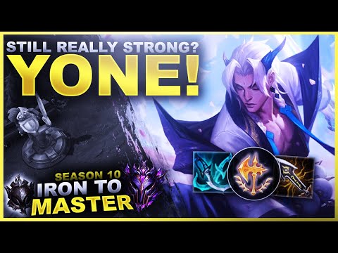 IS YONE STILL REALLY STRONG? - Iron to Master S10 | League of Legends