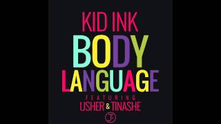 Kid Ink - Body Language (ft. Usher) (JEarle Remix)