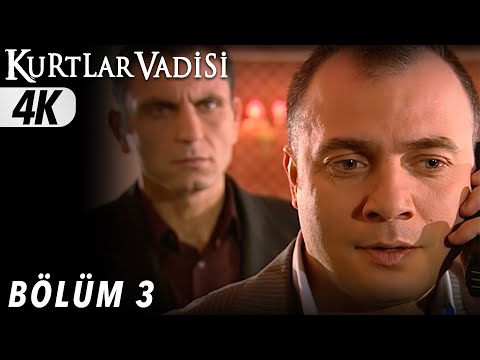 3.Bölüm - Kurtlar Vadisi | 4K