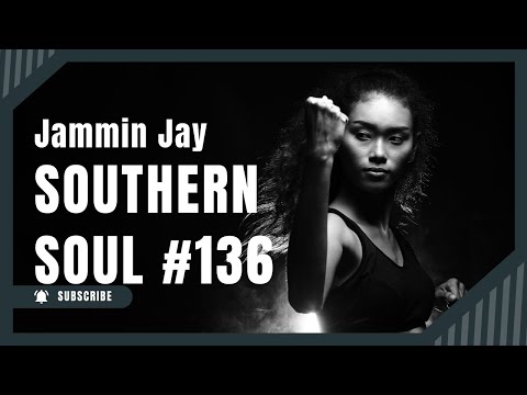 Southern Soul Mixtape #136
