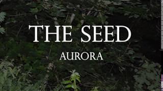 Aurora - The Seed [Lyrics]