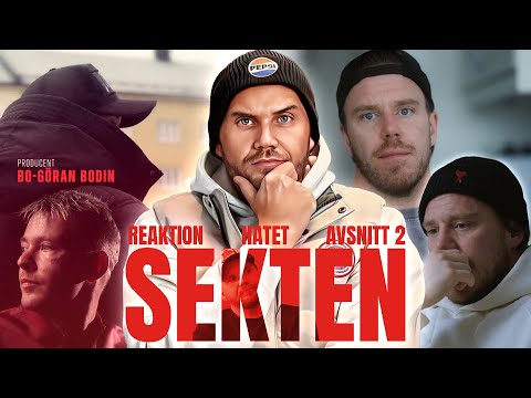 REAGERAR PÅ SVT "HATET" DEL 2 SEKTEN!