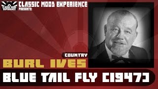 Burl Ives - Blue Tail Fly (1947)