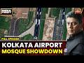 India First Kolkata Airport Mosque Relocation Sparks Protests Debate Mount Kailash Yatra 2026