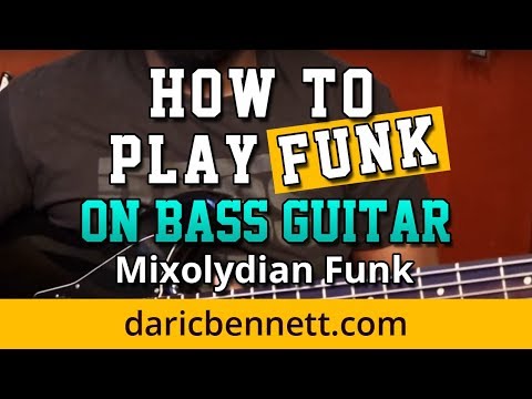 HOW TO PLAY FUNK ON BASS GUITAR - Daric Bennett's Bass Lessons - Mixolydian Funk Example
